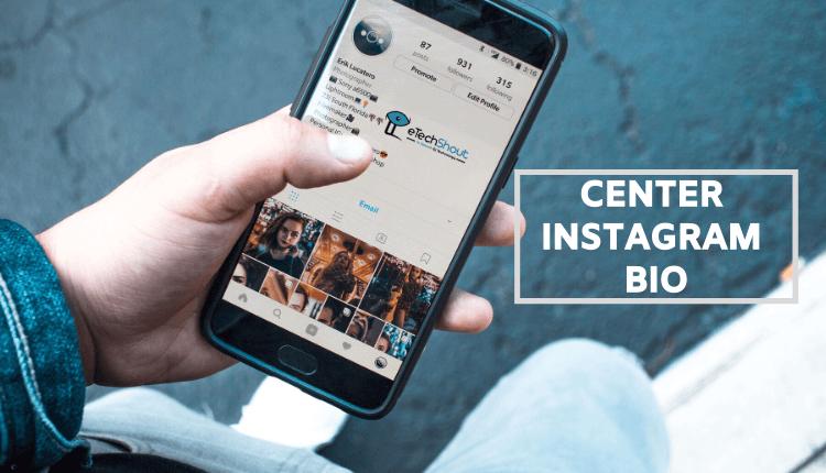 how to center your instagram bio