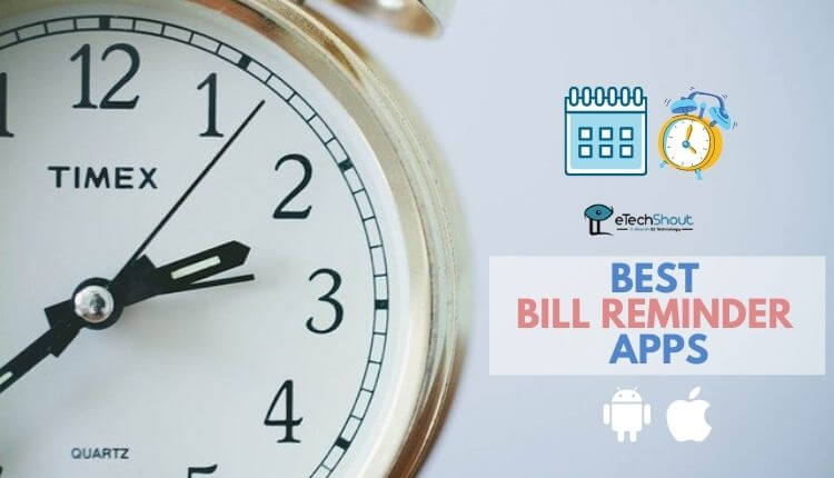 Best Bill Reminder Apps Android iOS