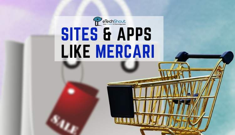 Best Sites Apps Like Mercari
