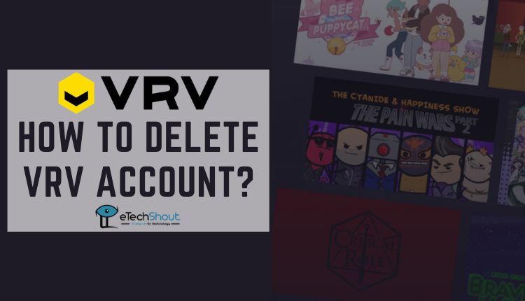 How to Delete VRV Account