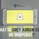 What is Grey Arrow Check on Snapchat