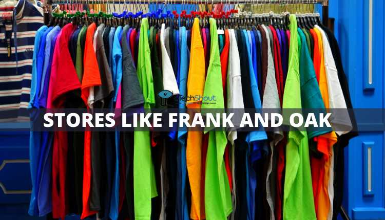 Top Stores Like Frank and Oak