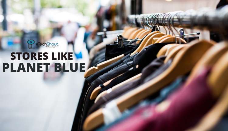 Top Alternative Stores Like Planet Blue