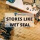 Top Clothing Stores Like Wet Seal