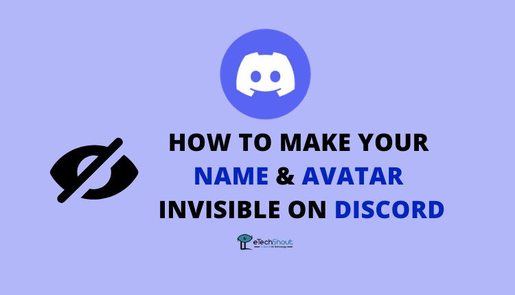 How To Make Discord Name and Avatar Invisible