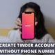 How to Create Tinder Account Without Phone Number