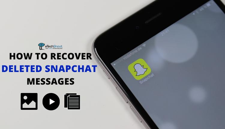 How to Recover Deleted Snapchat Messages