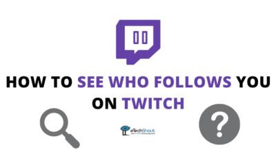 How to See Who Follows You on Twitch