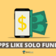 Best Apps Like SoLo Funds