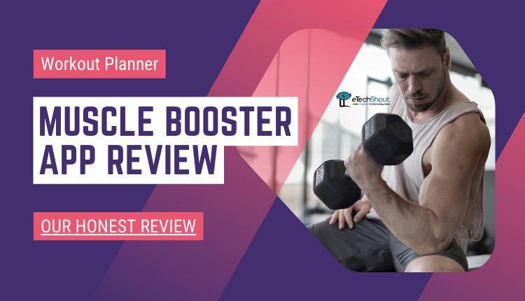 Muscle Booster App Review