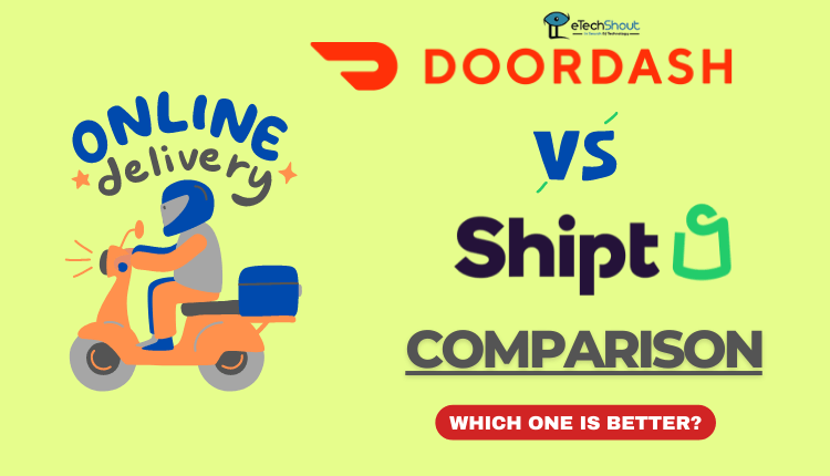 Shipt vs Doordash Comparison