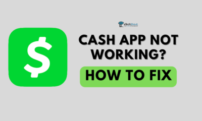 Cash App Not Working How to Fix Easily