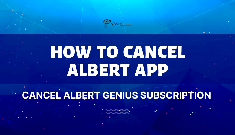 How to Cancel Albert App Genius Subscription