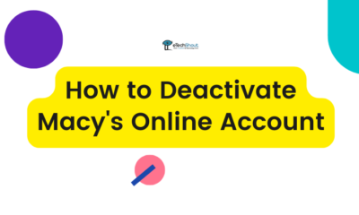 How to Deactivate Macys Online Account