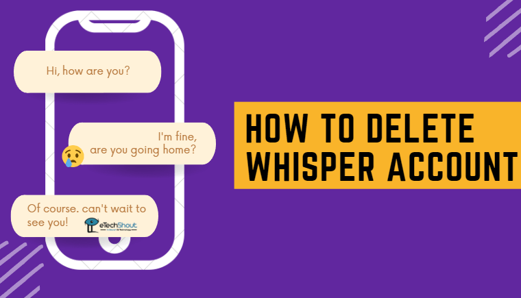How to Delete Whisper Account