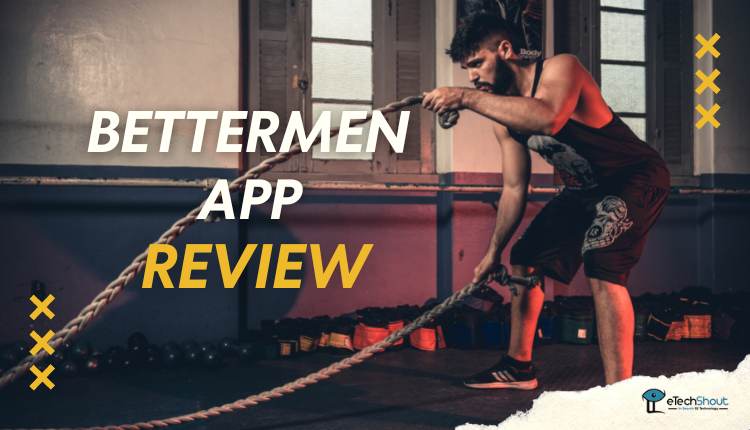 BetterMen App Review