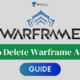 How to Delete Warframe Account