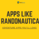 Adventure Apps Like Randonautica