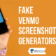 Fake Venmo Screenshot Generators