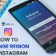 How to Change Region on Instagram