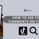 How to See All the Comments You Made on TikTok