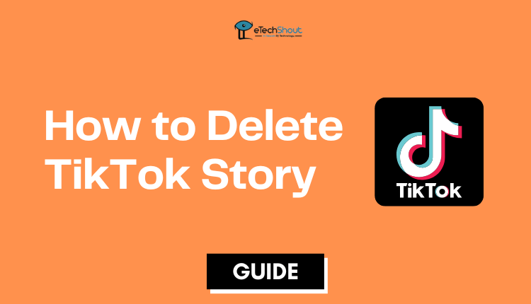 How to Delete TikTok Story