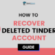 How to Recover Deleted Tinder Account