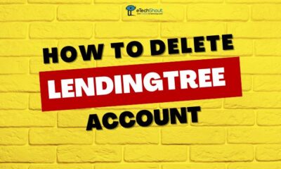 How to Delete LendingTree Account Permanently