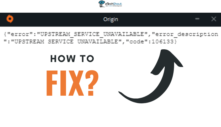 EA Origin Error Code 106133 Fix