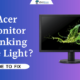 Fix Acer Monitor Blinking Blue Light
