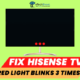 How to Fix Hisense TV Red Light Blinks 3 Times