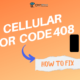 How to Fix US Cellular Error Code 408