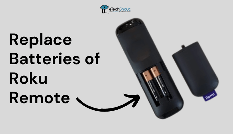 Replace the Batteries of your Roku Remote