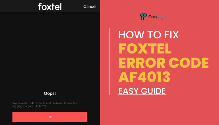 Fix Foxtel Error Code AF4013