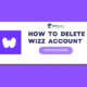 How to Delete Wizz Account Permanently