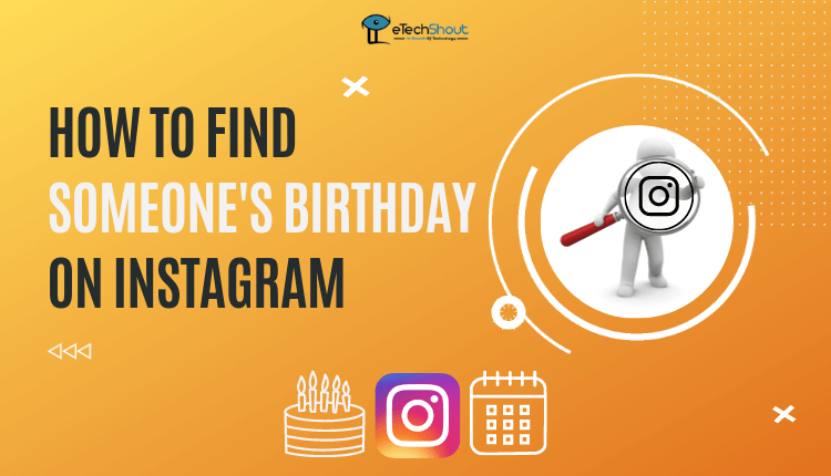How to Find Someones Birthday on Instagram