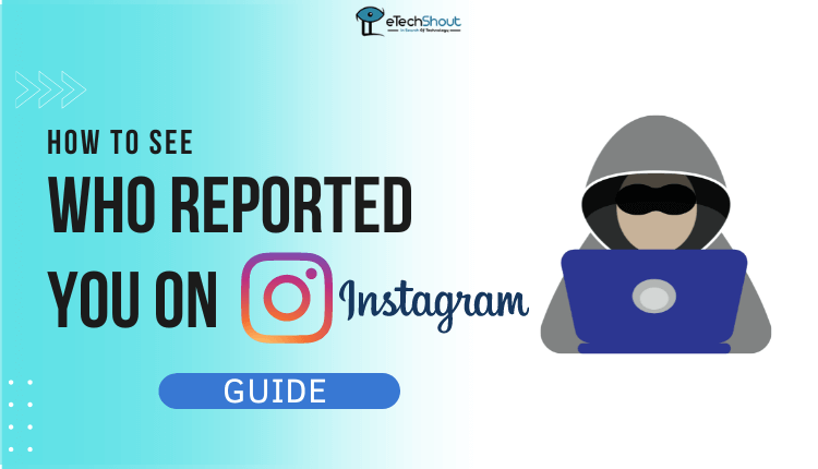 How to See Who Reported You on Instagram