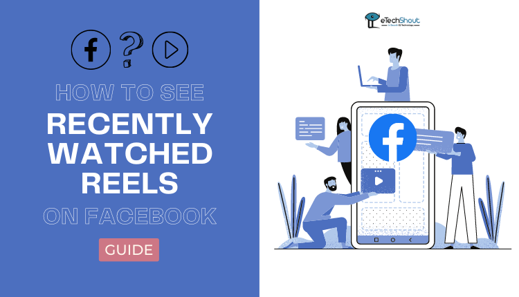 How to See Recently Watched Reels on Facebook