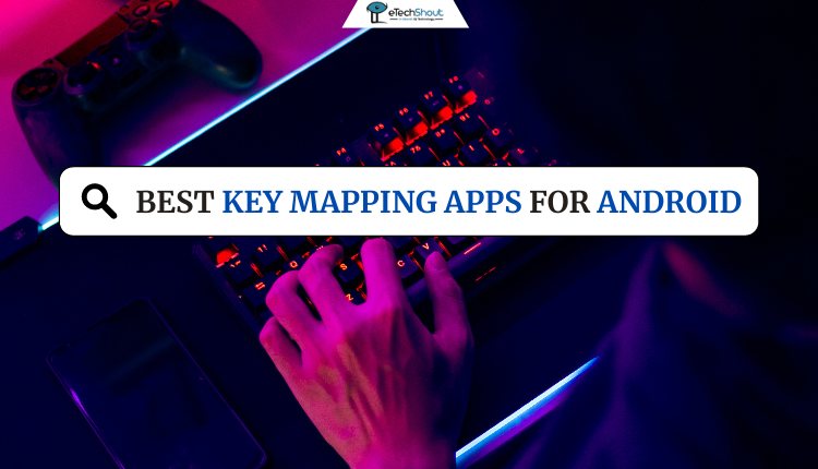 Best Key Mapping Apps for Android