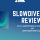 Slowdive App Review