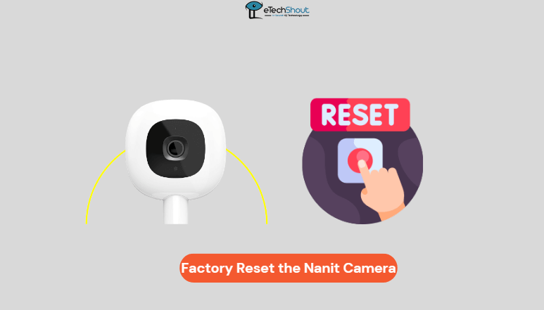 Factory Reset Nanit Camera