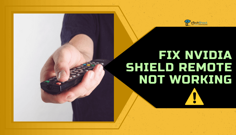 Fix NVIDIA Shield Remote Not Working