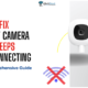 Fix Nanit Camera Keeps Disconnecting