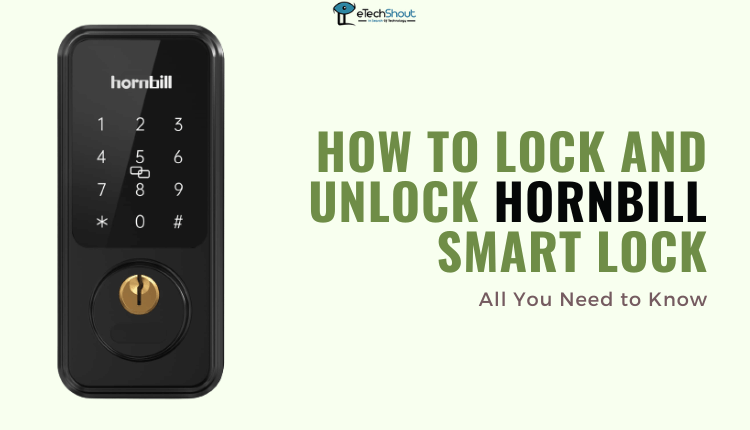 How to Lock and Unlock Hornbill Smart Lock