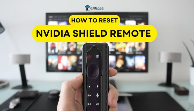 How to Reset Nvidia Shield Remote