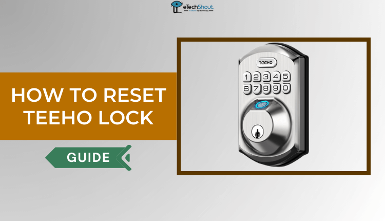 How to Reset TEEHO Lock
