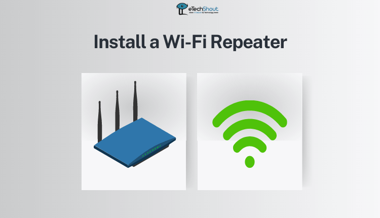 Install a Wi Fi Repeater