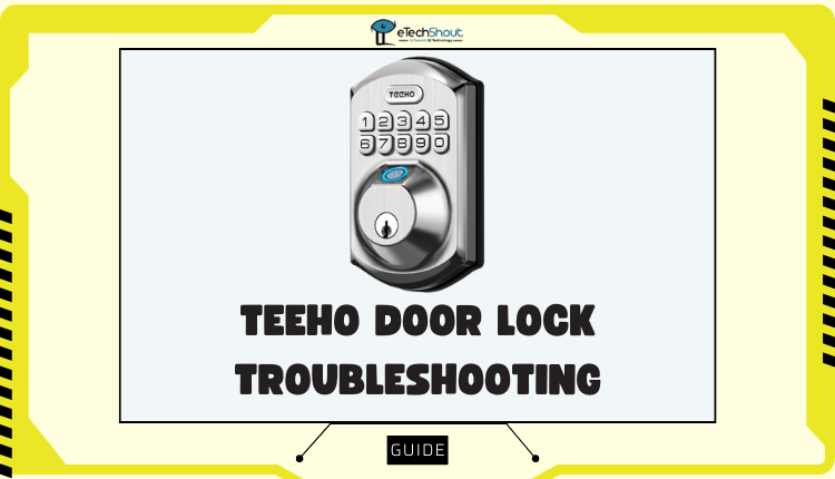 TEEHO Door Lock Troubleshooting