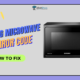 Fix Samsung Microwave E 11 Error Code