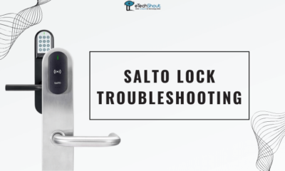 Salto Lock Troubleshooting Complete Guide